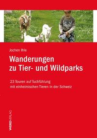 Vorderes Coverbild Wanderungen zu Tier- und Wildparks