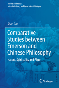Vorderes Coverbild Comparative Studies between Emerson and Chinese Philosophy