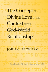 Vorderes Coverbild The Concept of Divine Love in the Context of the God-World Relationship