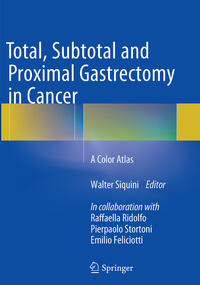 Vorderes Coverbild Total, Subtotal and Proximal Gastrectomy in Cancer