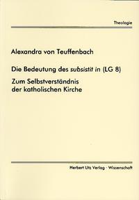 Vorderes Coverbild Die Bedeutung des subsistit in (LG 8)