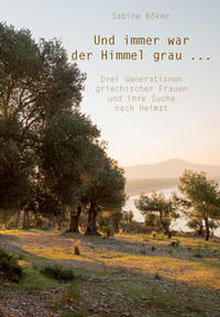 Vorderes Coverbild Und immer war der Himmel grau ...
