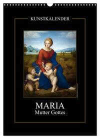 Vorderes Coverbild Maria - Mutter Gottes (Wandkalender 2026 DIN A3 hoch), CALVENDO Monatskalender