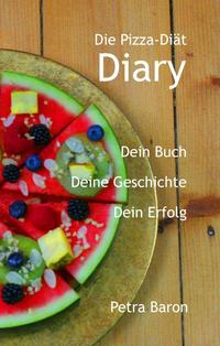 Vorderes Coverbild Die Pizza-Diät — Diary