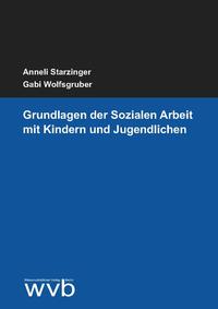 Vorderes Coverbild Grundlagen der Sozialen Arbeit mit Kindern und Jugendlichen