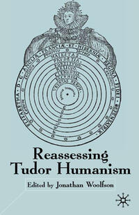 Vorderes Coverbild Reassessing Tudor Humanism