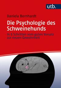 Vorderes Coverbild Die Psychologie des Schweinehunds