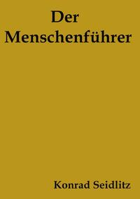 Vorderes Coverbild Der Menschenführer