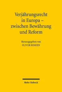 Vorderes Coverbild Verjährungsrecht in Europa - zwischen Bewährung und Reform