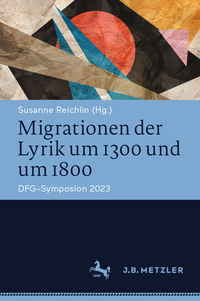 Vorderes Coverbild Migrationen der Lyrik um 1300 und um 1800