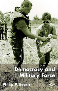 Vorderes Coverbild Democracy and Military Force