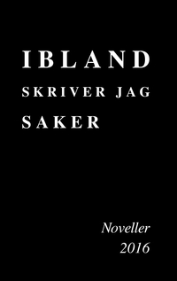 Vorderes Coverbild Ibland skriver jag saker