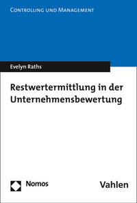 Vorderes Coverbild Restwertermittlung in der Unternehmensbewertung