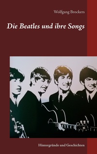 Vorderes Coverbild Die Beatles und ihre Songs