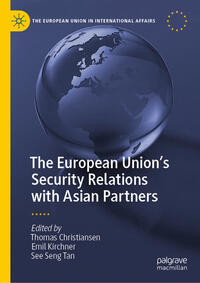 Vorderes Coverbild The European Union’s Security Relations with Asian Partners