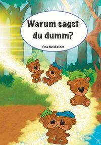 Vorderes Coverbild Warum sagst du dumm?