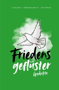 Vorderes Coverbild Friedensgeflüster. Gedichte