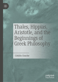 Vorderes Coverbild Thales, Hippias, Aristotle, and the Beginnings of Greek Philosophy