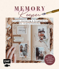 Vorderes Coverbild Memory Keeper – Vintage-Journaling und Scrapbooking mit fraeuleinfotofee