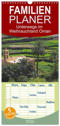 Vorderes Coverbild Familienplaner 2026 - Unterwegs im Weihrauchland Oman mit 5 Spalten (Wandkalender, 21 x 45 cm) CALVENDO
