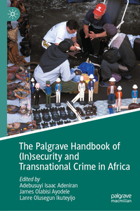 Vorderes Coverbild The Palgrave Handbook of (In)security and Transnational Crime in Africa