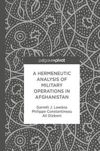 Vorderes Coverbild A Hermeneutic Analysis of Military Operations in Afghanistan