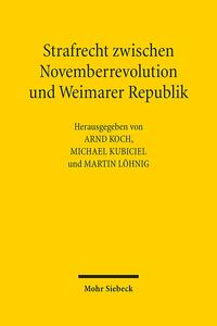 Vorderes Coverbild Strafrecht zwischen Novemberrevolution und Weimarer Republik