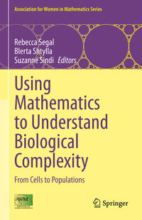 Vorderes Coverbild Using Mathematics to Understand Biological Complexity