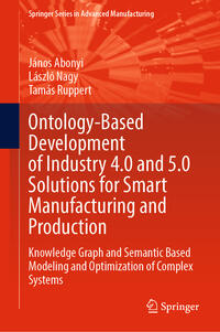 Vorderes Coverbild Ontology-Based Development of Industry 4.0 and 5.0 Solutions for Smart Manufacturing and Production