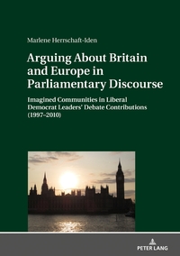 Vorderes Coverbild Arguing About Britain and Europe in Parliamentary Discourse