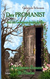 Vorderes Coverbild Der Promanist und das Geheimnis hinter der Tür