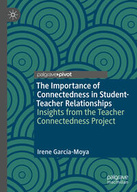 Vorderes Coverbild The Importance of Connectedness in Student-Teacher Relationships