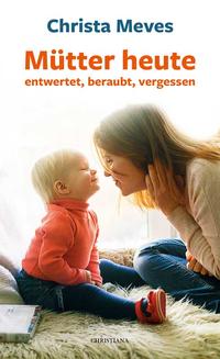 Vorderes Coverbild Mütter heute