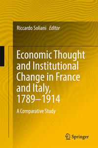 Vorderes Coverbild Economic Thought and Institutional Change in France and Italy, 1789–1914