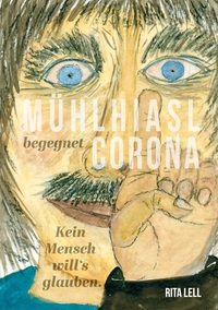Vorderes Coverbild Mühlhiasl begegnet Corona