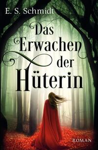 Vorderes Coverbild Das Erwachen der Hüterin