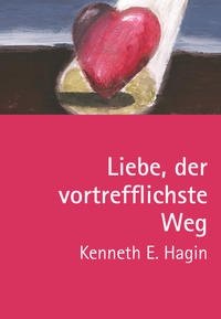 Vorderes Coverbild Liebe, der vortrefflichste Weg