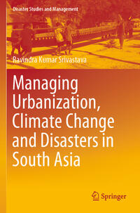 Vorderes Coverbild Managing Urbanization, Climate Change and Disasters in South Asia