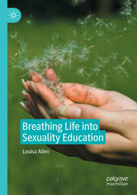 Vorderes Coverbild Breathing Life into Sexuality Education