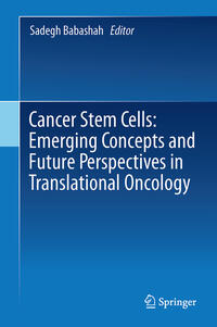 Vorderes Coverbild Cancer Stem Cells: Emerging Concepts and Future Perspectives in Translational Oncology