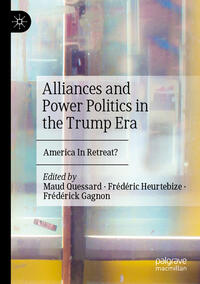 Vorderes Coverbild Alliances and Power Politics in the Trump Era