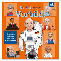 Vorderes Coverbild Du bist mein Vorbild! 8 geniale Männer und ihre Geschichten
