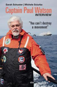 Vorderes Coverbild Captain Paul Watson Interview