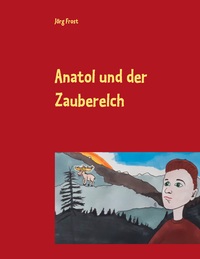 Vorderes Coverbild Anatol und der Zauberelch