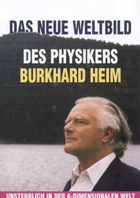 Vorderes Coverbild Das neue Weltbild des Physikers Burhard Heim