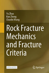 Vorderes Coverbild Rock Fracture Mechanics and Fracture Criteria