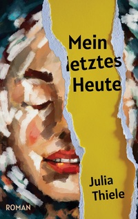 Vorderes Coverbild Mein letztes Heute