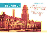 Vorderes Coverbild Vom Krankenhaus Barmbek zum Quartier 21