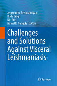 Vorderes Coverbild Challenges and Solutions Against Visceral Leishmaniasis