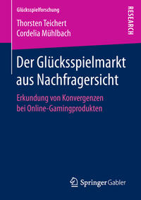 Vorderes Coverbild Der Glücksspielmarkt aus Nachfragersicht